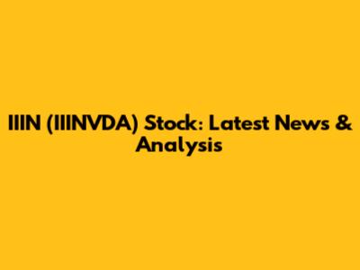 IIIN (IIINVDA) Stock: Latest News & Analysis